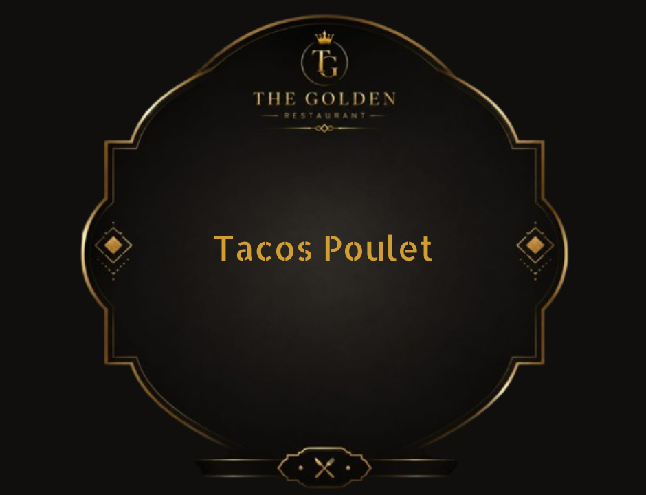 Tacos Poulet
