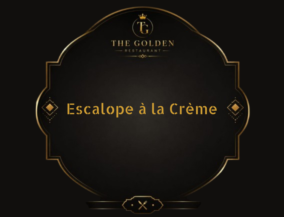 Escalope à la Crème