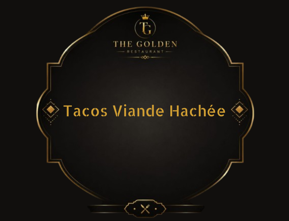 Tacos Viande Hachée